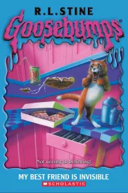 Goosebumps: My Best Friend Is Invisible